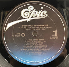 Load image into Gallery viewer, SUICIDAL TENDENCIES / How Will I Laugh Tomorrow When I Can't Even Smile Today (Epic, E 44288, LP)