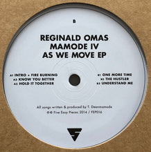 Load image into Gallery viewer, REGINALD OMAS MAMODE IV / As We Move (Five Easy Pieces, FEP016, 12inch)