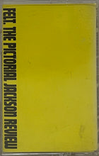 Load image into Gallery viewer, FELT / The Pictorial Jackson Review (Creation Records, 88561-8234-4, Cassette Tape)