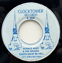 Load image into Gallery viewer, HORACE ANDY & THE WAILERS / Unity Strength And Love / Earth Must Be Hell (Clocktower, 7inch)