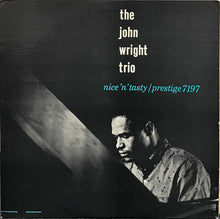 Load image into Gallery viewer, JOHN WRIGHT TRIO / Nice 'N' Tasty ( Prestige – PRLP 7197, LP)