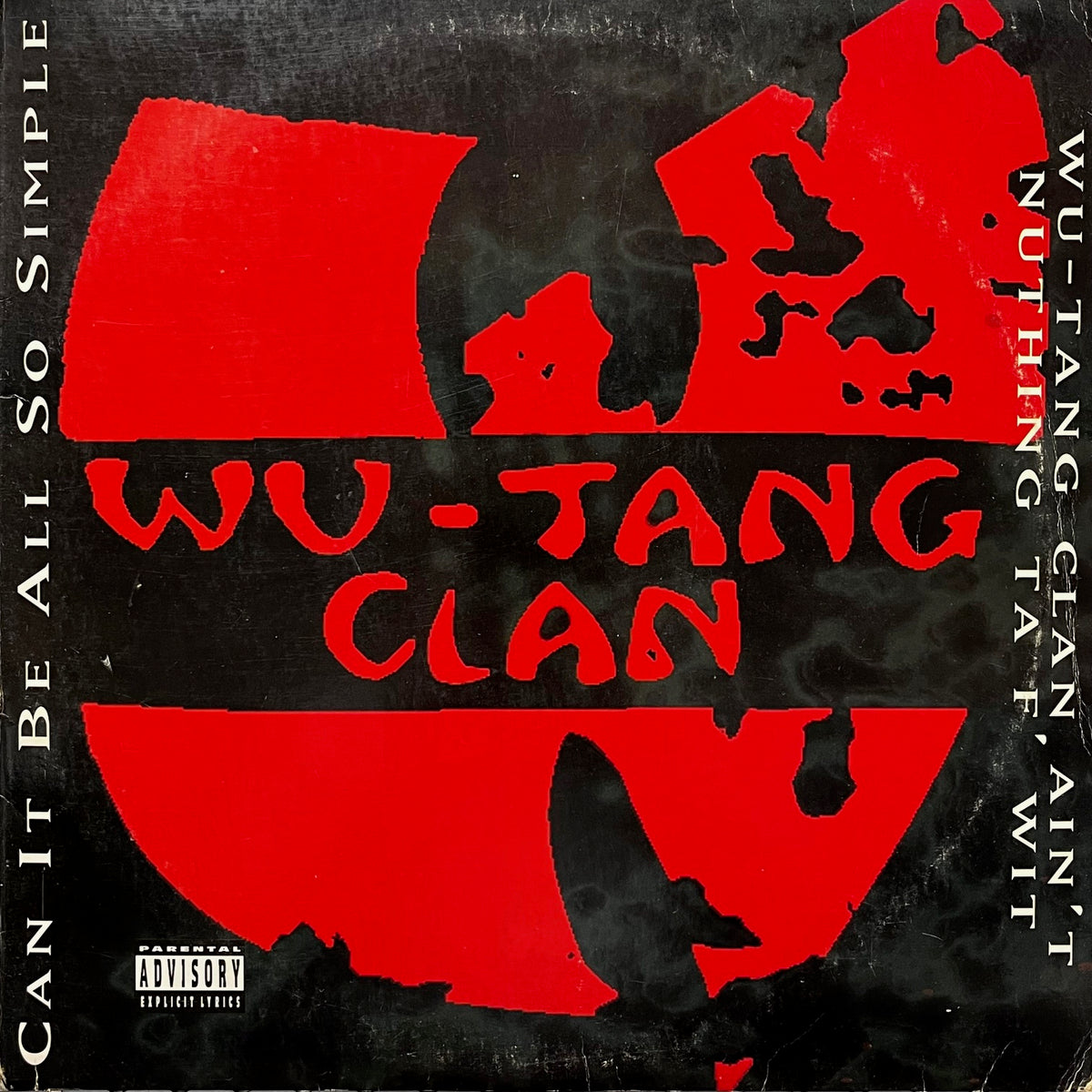 WU-TANG CLAN / Can It Be All So Simple / Wu-Tang Clan Ain't