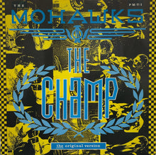 画像をギャラリービューアに読み込む, MOHAWKS / The Champ / Landscape ( Pama Records – PMT 1, 12inch)
