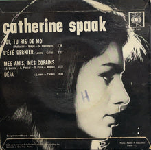 画像をギャラリービューアに読み込む, CATHERINE SPAAK / Toi, Tu Te Ris De Moi ( CBS – EP 5681, 7inch )