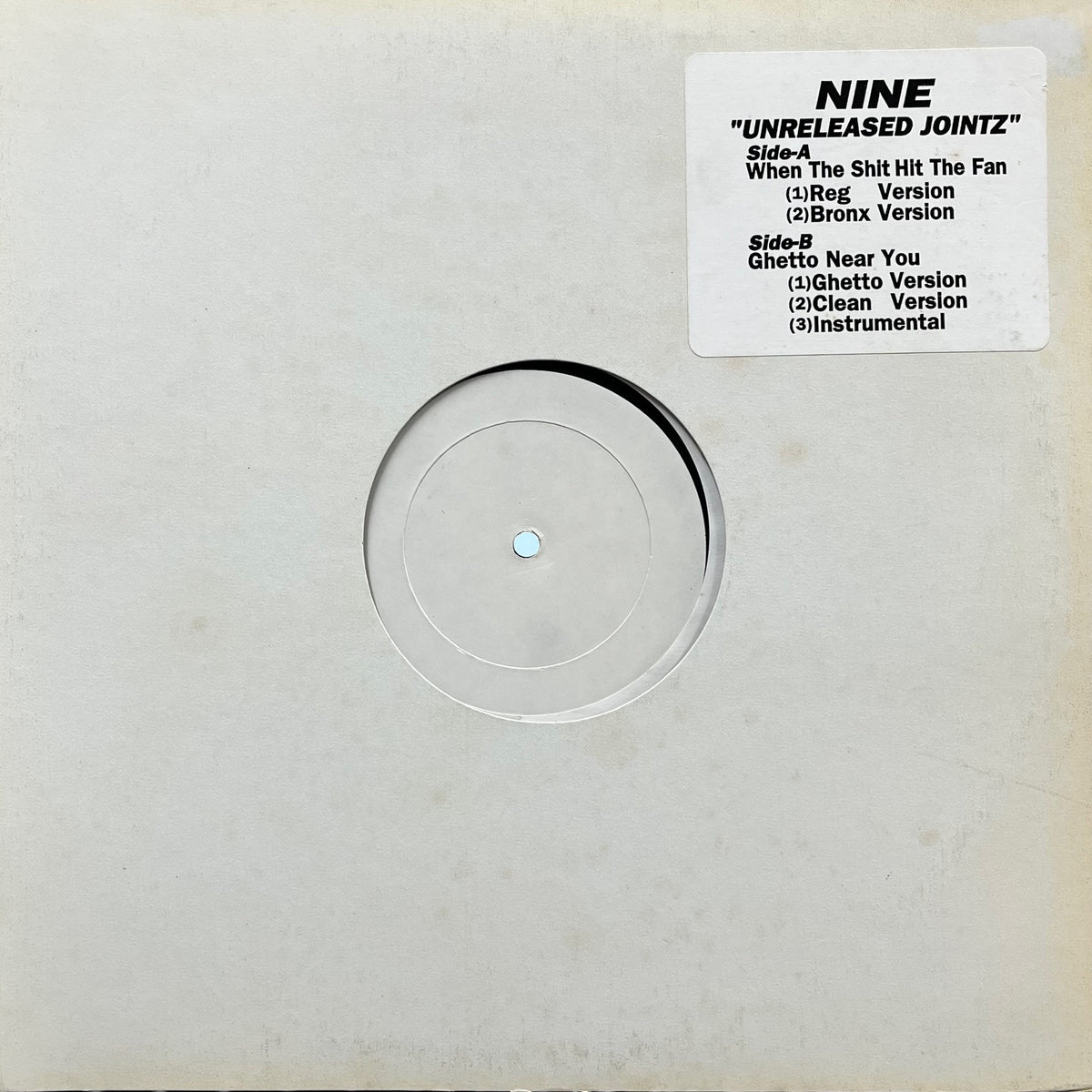 NINE / When The Shit Hits The Fan / Ghetto Near You (SHIT001 