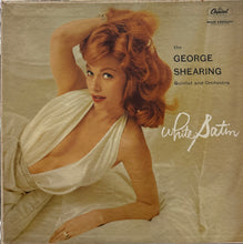 画像をギャラリービューアに読み込む, GEORGE SHEARING Quintet And Orchestra / White Satin ( Capitol Records – T1334, LP)