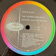 画像をギャラリービューアに読み込む, GEORGE SHEARING Quintet And Orchestra / White Satin ( Capitol Records – T1334, LP)