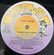 Load image into Gallery viewer, Mary J Blige / You Don't Have To Worry (Uptown – UPT12 54702, 12inch)