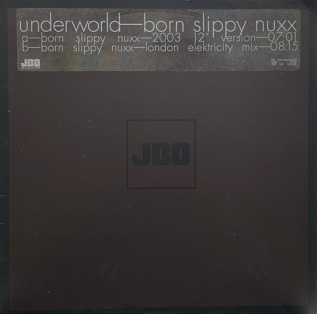 Underworld Born Slippy NuXX JBO レコード IMG_5804_eb00ed2b-908b-47b0-