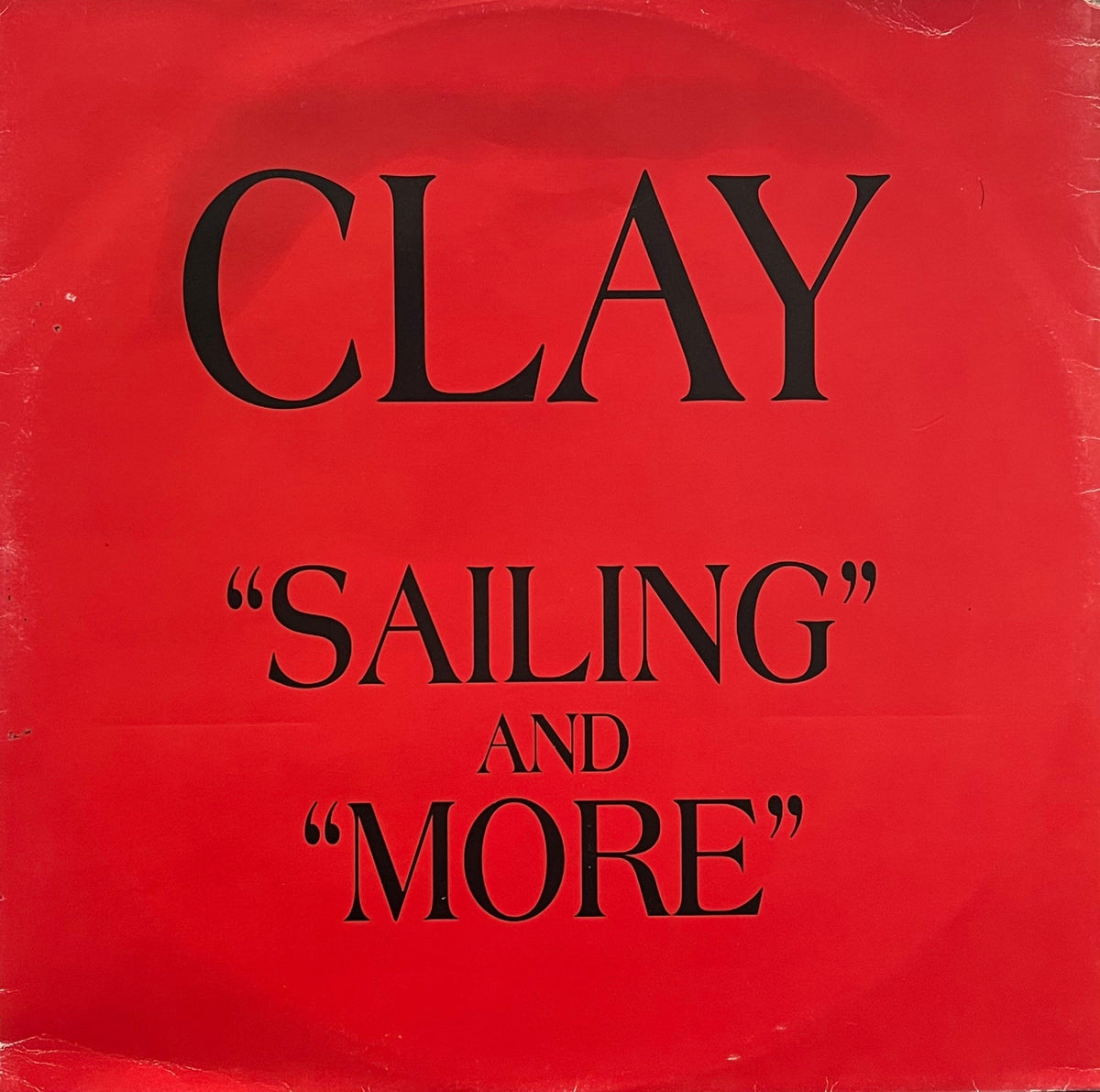 CLAY / Sailing And More (Not Only Music – NOM 0494, 12inch