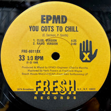 画像をギャラリービューアに読み込む, EPMD / You Gots To Chill (FRE-80118, 12inch) US Original
