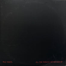 画像をギャラリービューアに読み込む, Pale Waves / All The Things I Never Said EP ( Dirty Hit – HSE6750, 12inch)