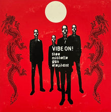Load image into Gallery viewer, THEE MICHELLE GUN ELEPHANT / Vibe On! (Trippin' Elephant – TERNG-008, 7inch)