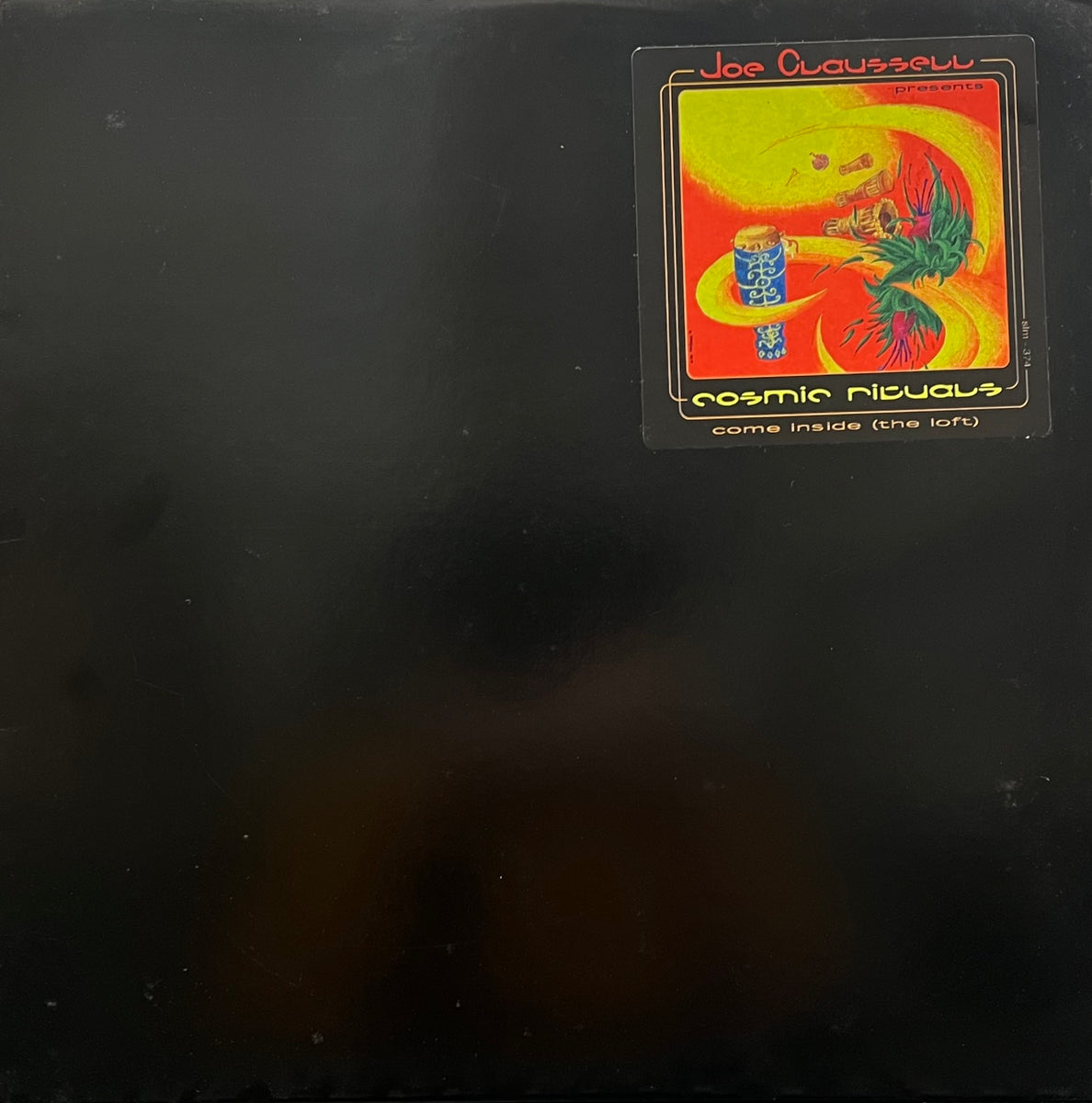 JOE CLAUSSELL presents COSMIC RITUALS / Come Inside (The Loft