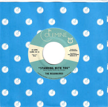 画像をギャラリービューアに読み込む, Resonaires / Standing With You ( Colemine Records – CLMN-181, 7inch)