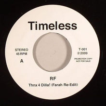 画像をギャラリービューアに読み込む, RF / Thnx 4 Dilla! (Farah Re-Edit) / Love Theme ( Timeless – T 001, 7inch)