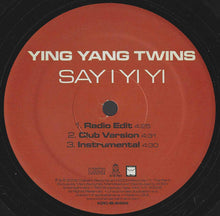 Load image into Gallery viewer, YING YANG TWINS / SAY I YI YI (12inch)