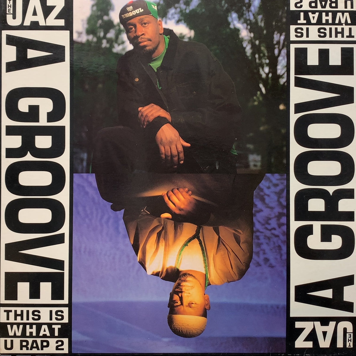 JAZ / A Groove (This Is What U Rap 2) QAL 254, 12inch – TICRO MARKET