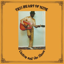 画像をギャラリービューアに読み込む, CARLTON & THE SHOES / This Heart of Mine (再発限定盤)
