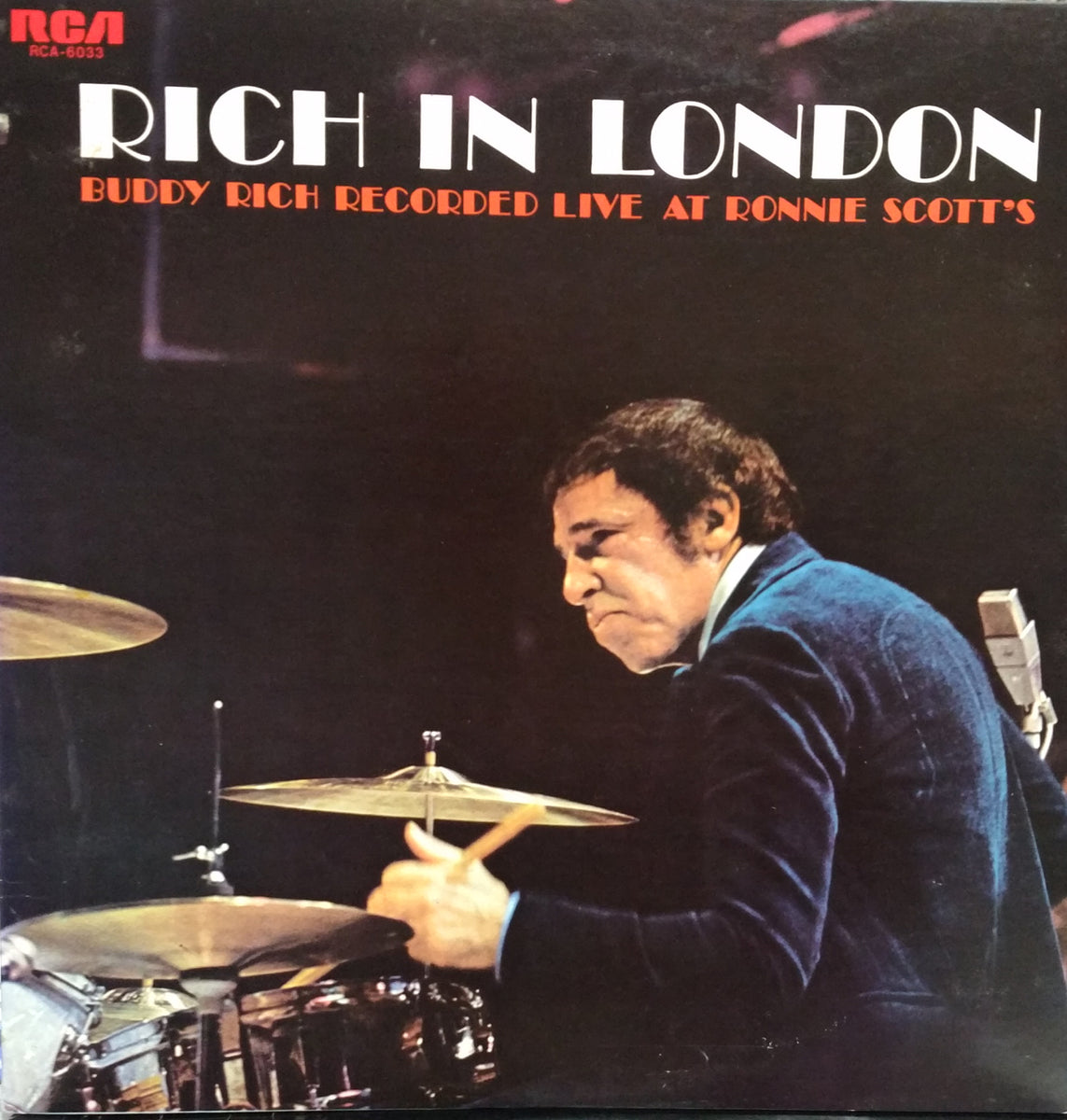 BUDDY RICH / RICH IN LONDON-RECORDED LIVE AT RONNIE SCOTT'S