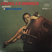 Load image into Gallery viewer, CHARLES MINGUS / The Charles Mingus Quintet + Max Roach