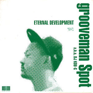 邦楽 grooveman Spot ETERNAL DEVELOPMENT INST. GROOVEMAN SPOT / ETERNAL DEVELOPMENT – TICRO MARKET