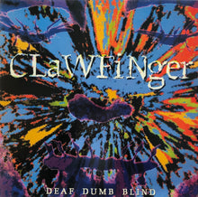画像をギャラリービューアに読み込む, CLAWFINGER / Deaf Dumb Blind (MVG 112) LP