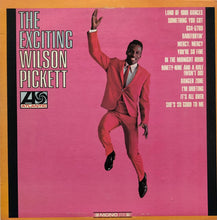 Load image into Gallery viewer, WILSON PICKETT / The Exciting Wilson Pickett (Atlantic, 8129, LP)