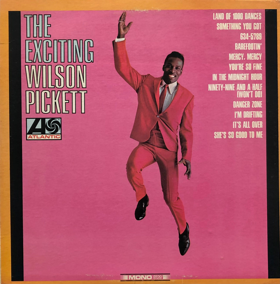 WILSON PICKETT / The Exciting Wilson Pickett (Atlantic, 8129, LP