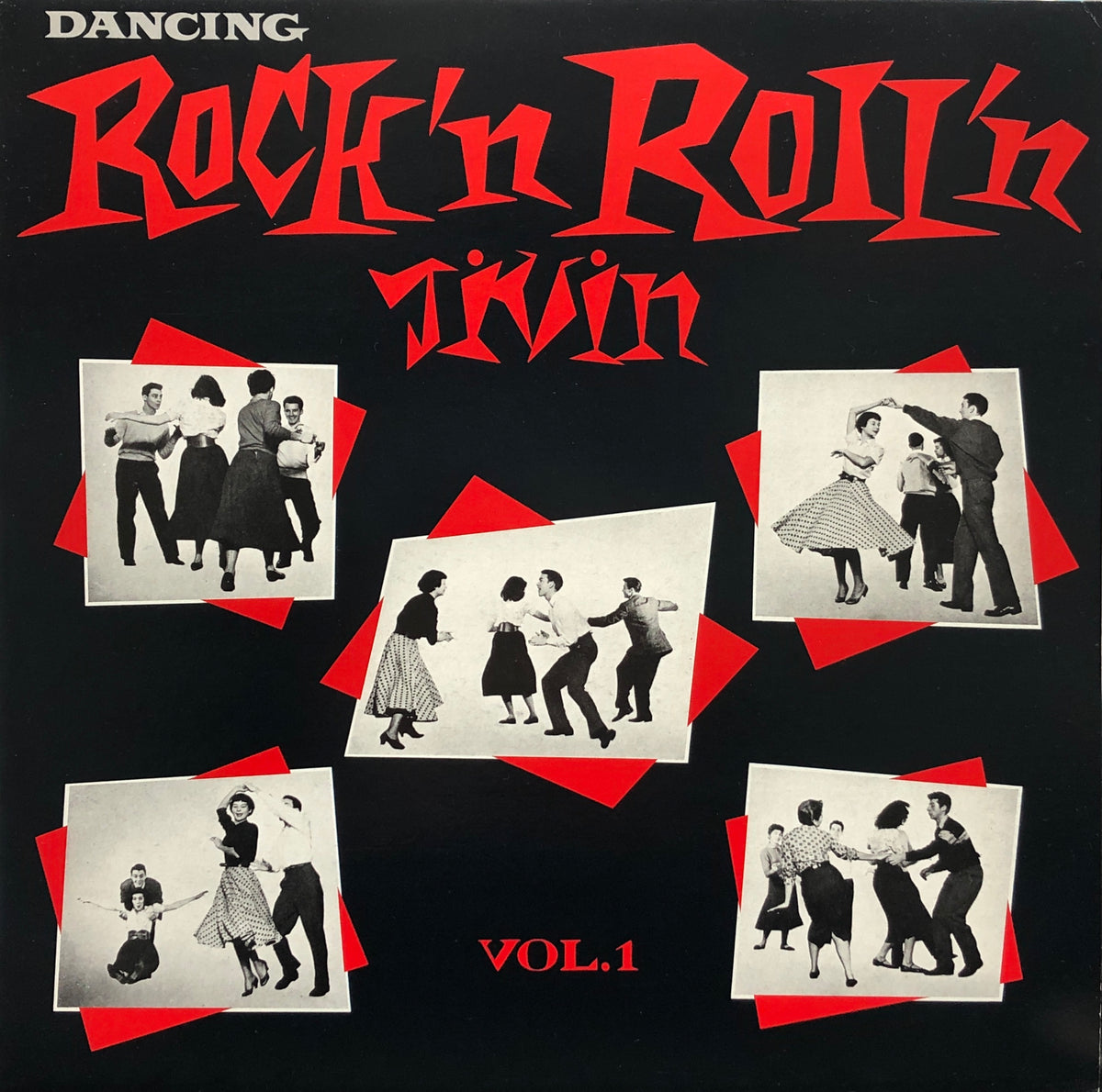 V.A. (Tyrones, Hal Singer) / Dancing Rock'n Roll'n Jivin' - Vol. 1