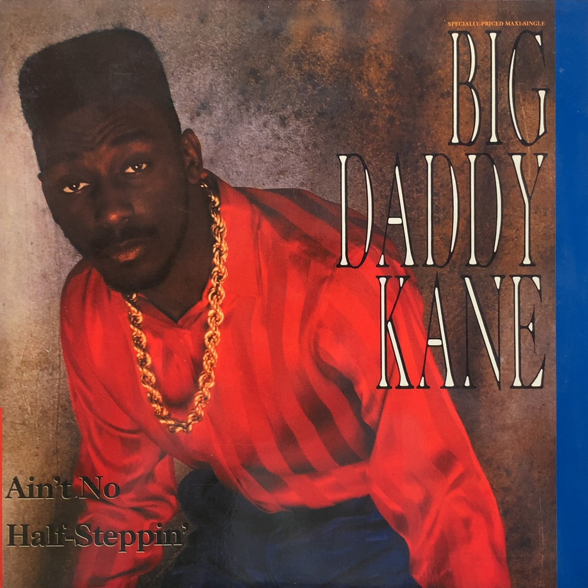 BIG DADDY KANE / Ain't No Half-Steppin' / Get Into It (Reissue, 12inch