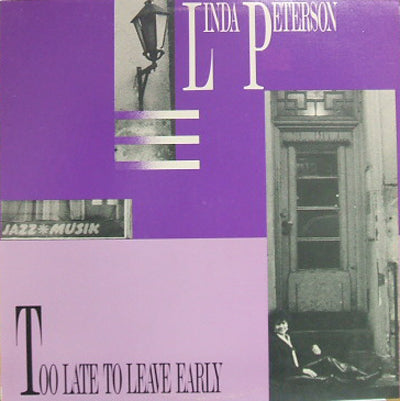LINDA PETERSON / TOO LATE TO LEAVE EARLY – TICRO MARKET