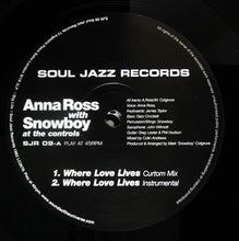 Load image into Gallery viewer, ANNA ROSS With Snowboy / Where Love Lives (Soul Jazz Records, SJR 0009, 12inch)