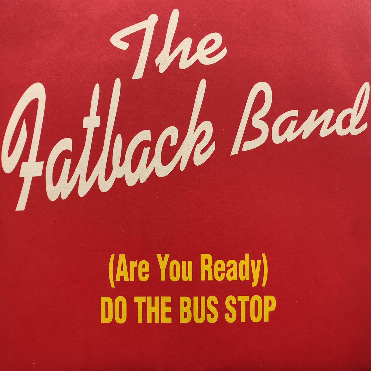 FATBACK BAND / Spanish Hustle / (Are You Ready) Do The Bus