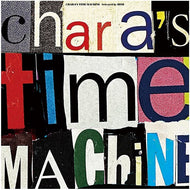 CHARA / CHARA'S TIME MACHINE (Selected by HIMI) (Great Tracks, MHJL-207, LP)