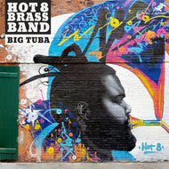 HOT 8 BRASS BAND / Big Tuba (inc. Sexual Healing )Tru Thoughts, LP＋7inch