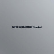 KREVA / AFTERMIXTAPE (Selected) ( Speedstar – VIJL-60337, 10inch)