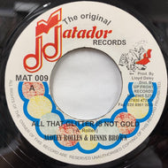 AUDLEY ROLLEN & DENNIS BROWN / All That Glitter Is Not Gold