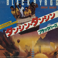 BLACKBYRDS / DANCIN' DANCIN'