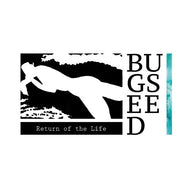 BUGSEED / Return of the Life