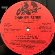 CHANITA RENEE / NEVER TOO MUCH