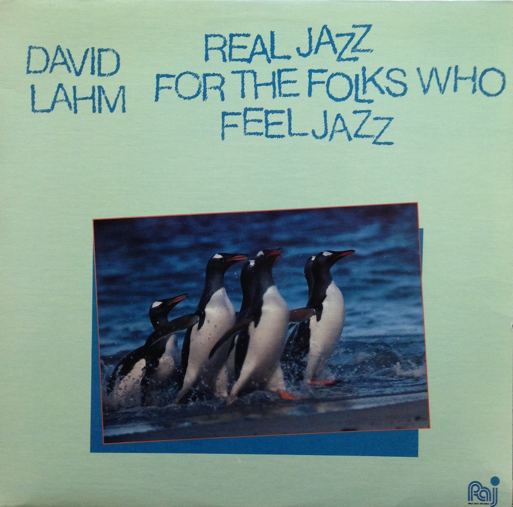 洋楽 DAVID LAHM / REAL JAZZ FOR THE FOLKS WHO DAVID LAHM / REAL JAZZ FOR THE FOLKS WHO FEEL JAZZ(PA 8027,LP