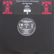 DOGG POUND / LETS PLAY HOUSE