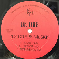 DR. DRE & E-A-SKI / DR. DRE & MR. SKI / CROOKED COP