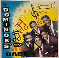 DOMINOES / Have Mercy Baby