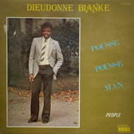 DIEUDONNE BIANKE / Pousse Pousse Man