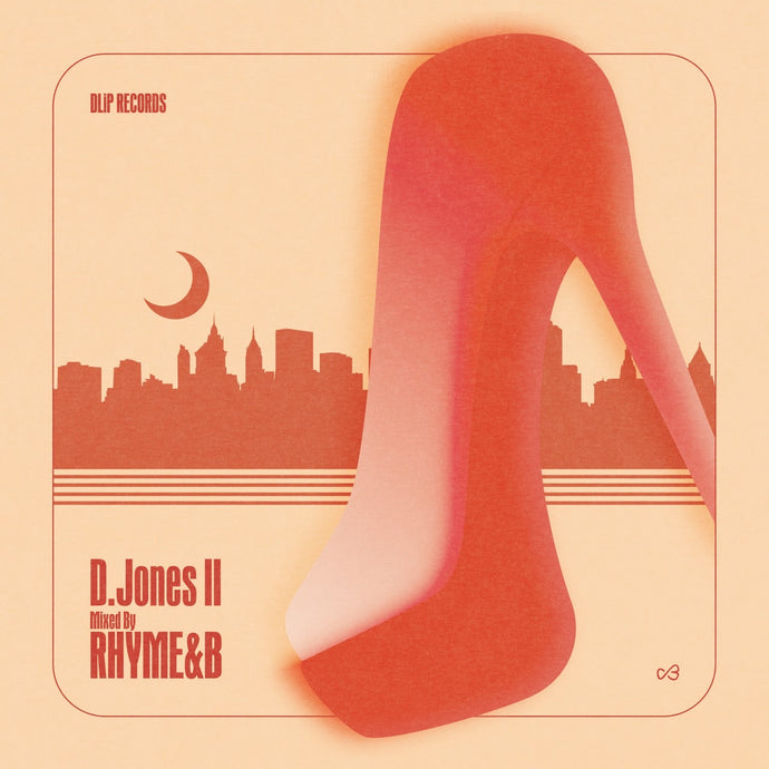 RHYME&B / 「D.Jones Ⅱ」 Mixed by RHYME&B  (DLIP-1060, CD)