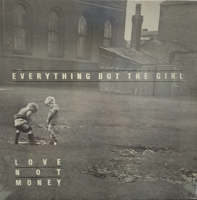 EVERYTHING BUT THE GIRL / Love Not Money (Blanco Y Negro, EU, LP
