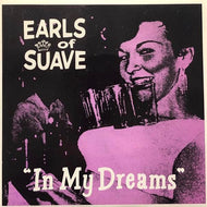EARLS OF SUAVE / In My Dreams