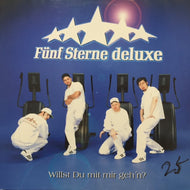 FUNF STERNE DELUXE / WILLST DU MIT MIR GEH’N?